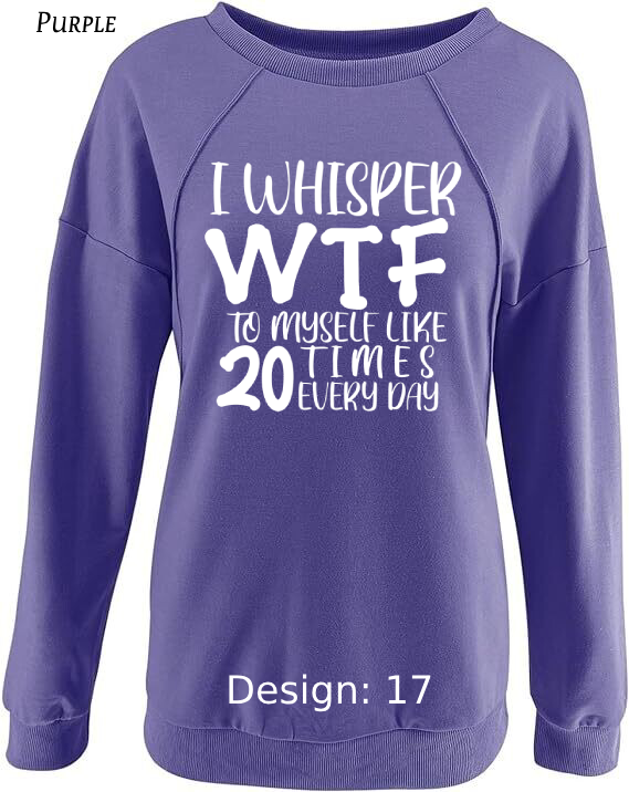 Sweatshirt Women's Funny & Sarcastic Sweatshirt | Custom Sweatshirt