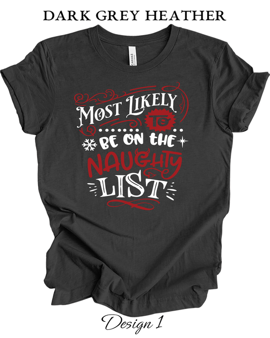 Custom Tee Unisex Crew Neck T-Shirts |  Christmas Funny Most Likely To Themed Tee