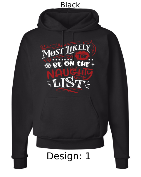 Unisex Christmas Funny Most Likely To Hoodie Sweatshirt | Custom Hoodie