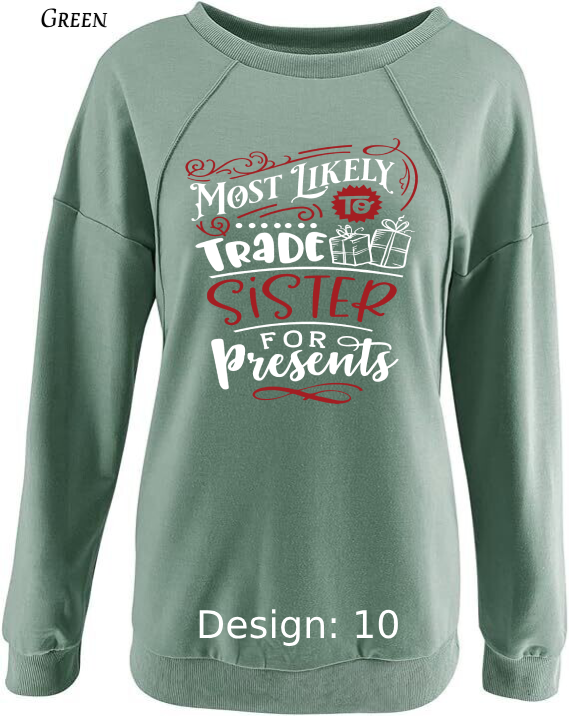 Sweatshirt Women's Christmas Funny Most Likely To Sweatshirt | Custom Sweatshirt