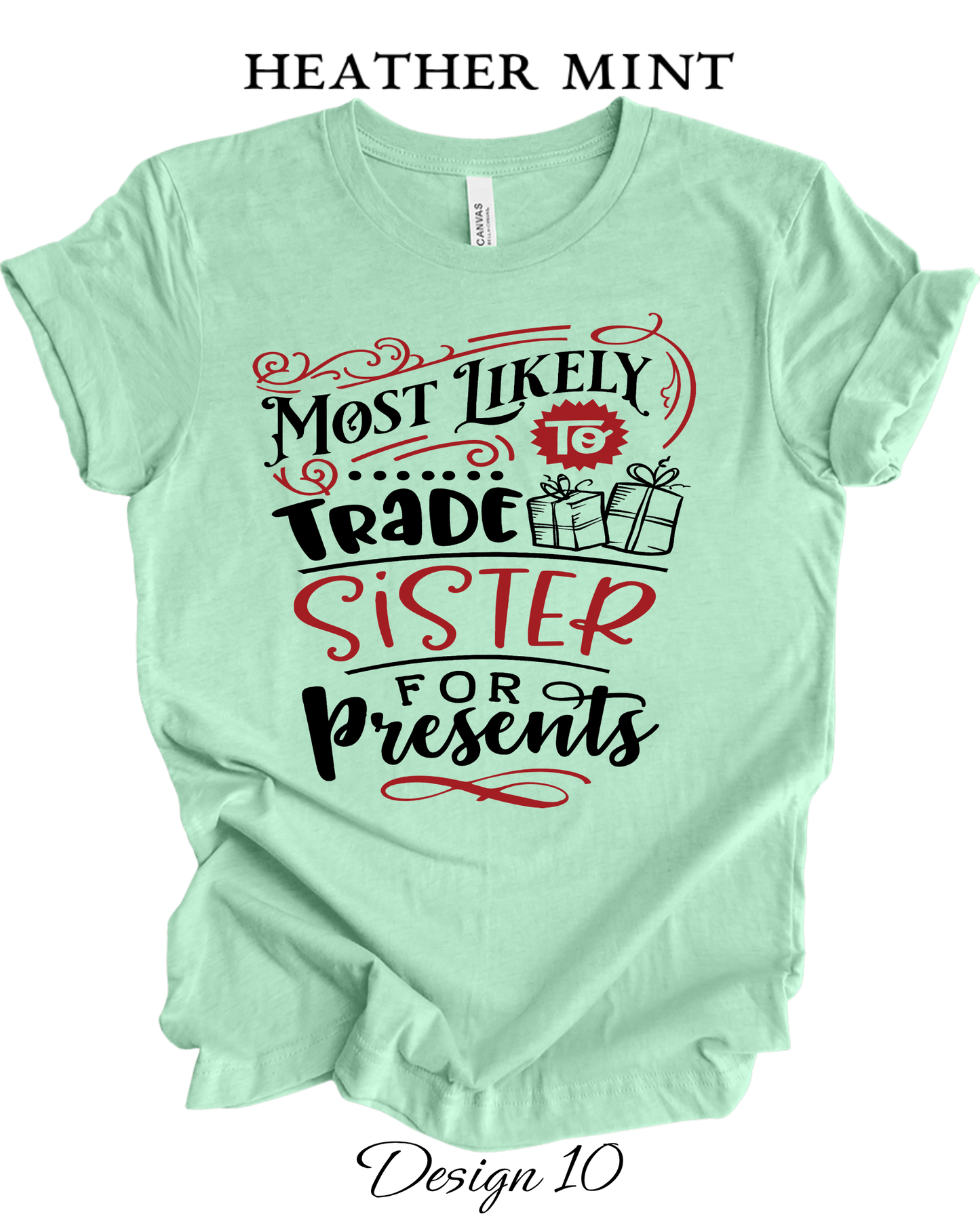 Custom Tee Unisex Crew Neck T-Shirts |  Christmas Funny Most Likely To Themed Tee