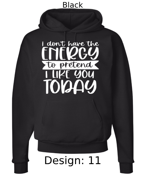 Unisex Funny & Sarcastic Hoodie Sweatshirt | Custom Hoodie