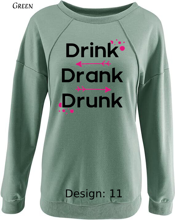 Sweatshirt Women's Funny Alcohol Sweatshirt | Custom Sweatshirt