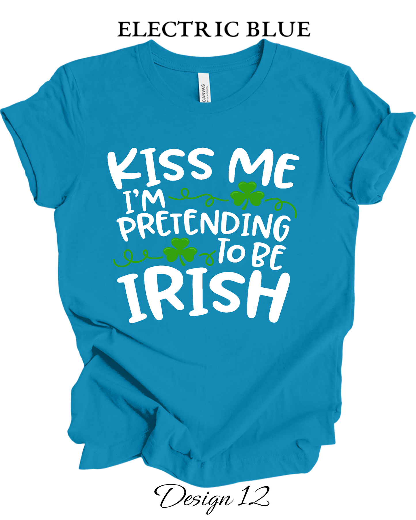 Custom Tee Unisex Crew Neck T-shirts | St. Patrick's Day Inspired Tee