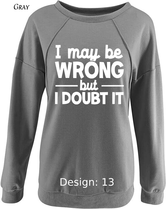 Sweatshirt Women's Funny & Sarcastic Sweatshirt | Custom Sweatshirt