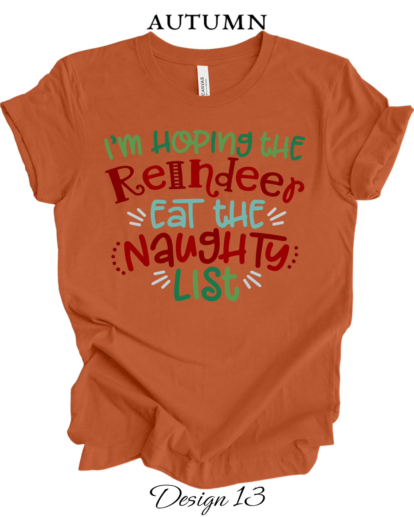 Custom Tee Unisex Crew Neck T-Shirts | Christmas Funny Inspired Tee