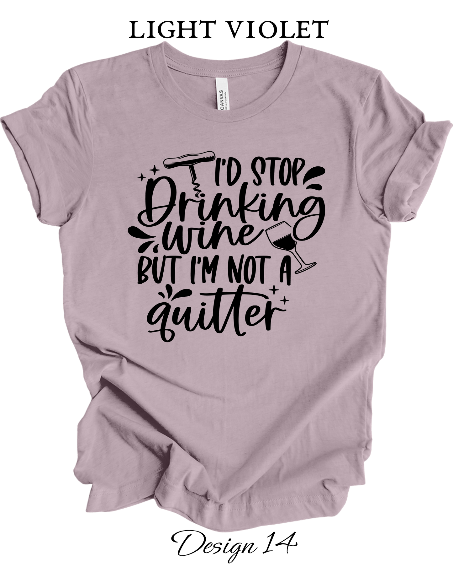 Custom Tee Unisex Crew Neck T-Shirts | Funny Wine Inspired Tee