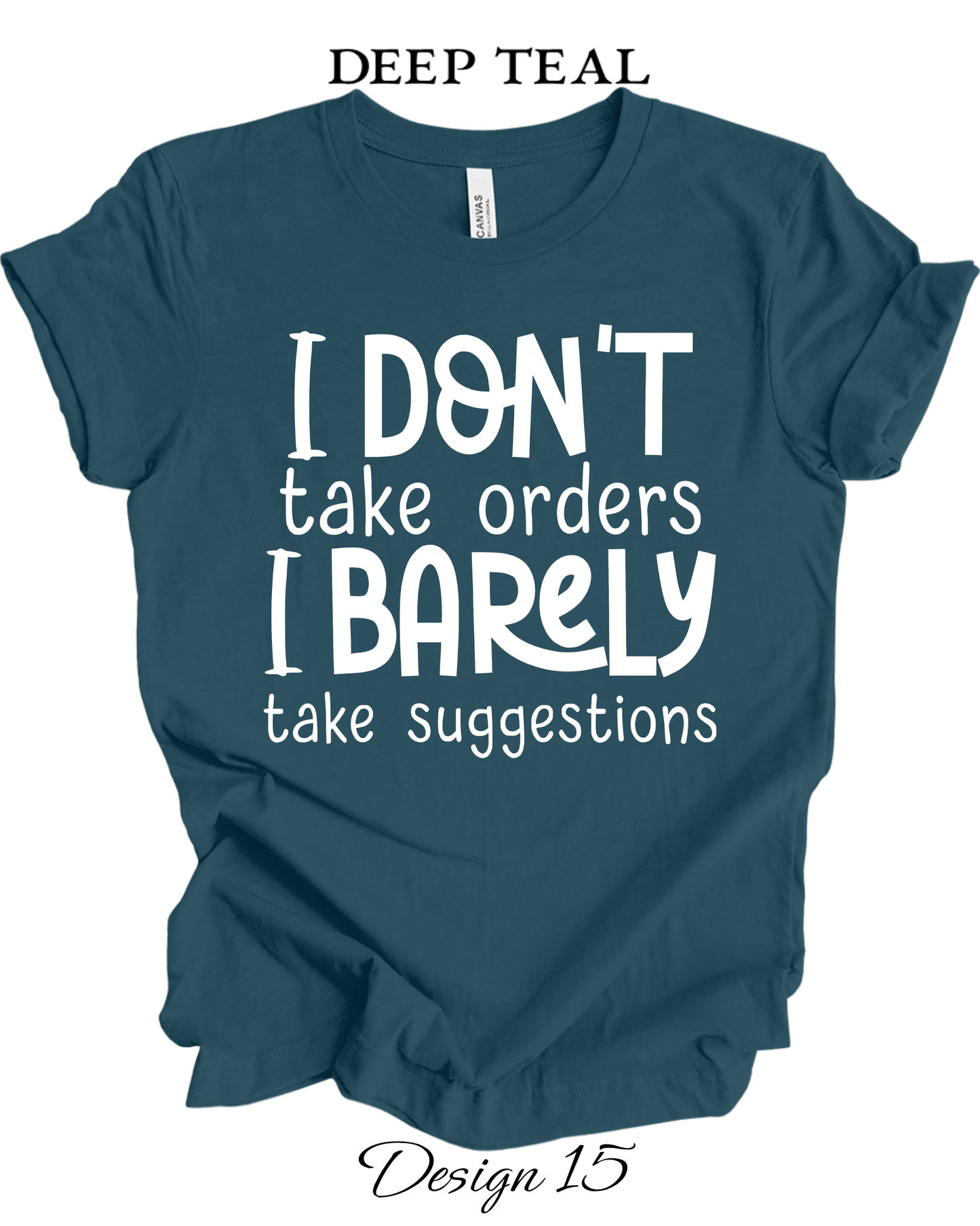 Custom Tee Unisex Crew Neck T-shirts | Funny & Sarcastic Inspired Tee