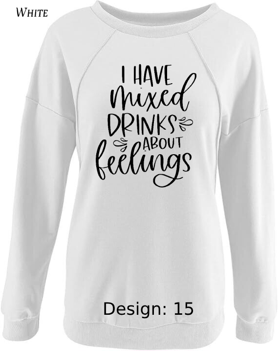 Sweatshirt Women's Funny Alcohol Sweatshirt | Custom Sweatshirt