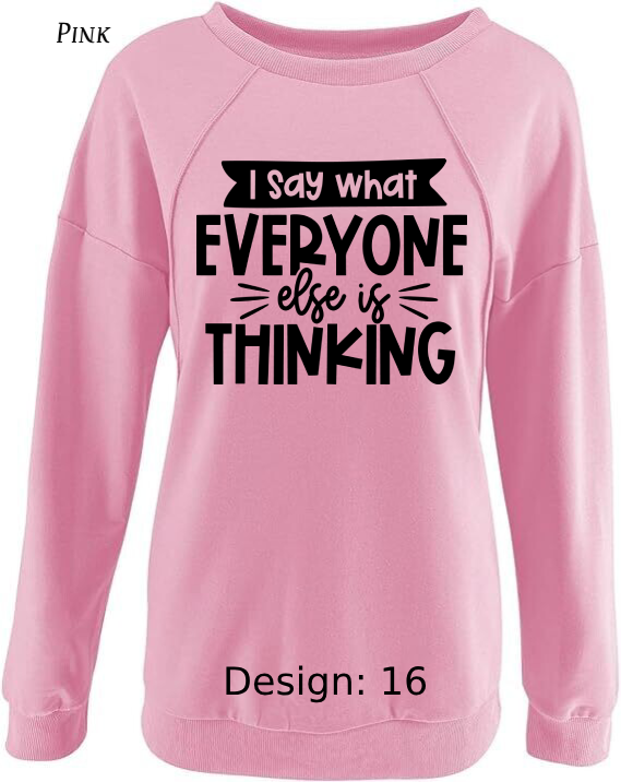 Sweatshirt Women's Funny & Sarcastic Sweatshirt | Custom Sweatshirt