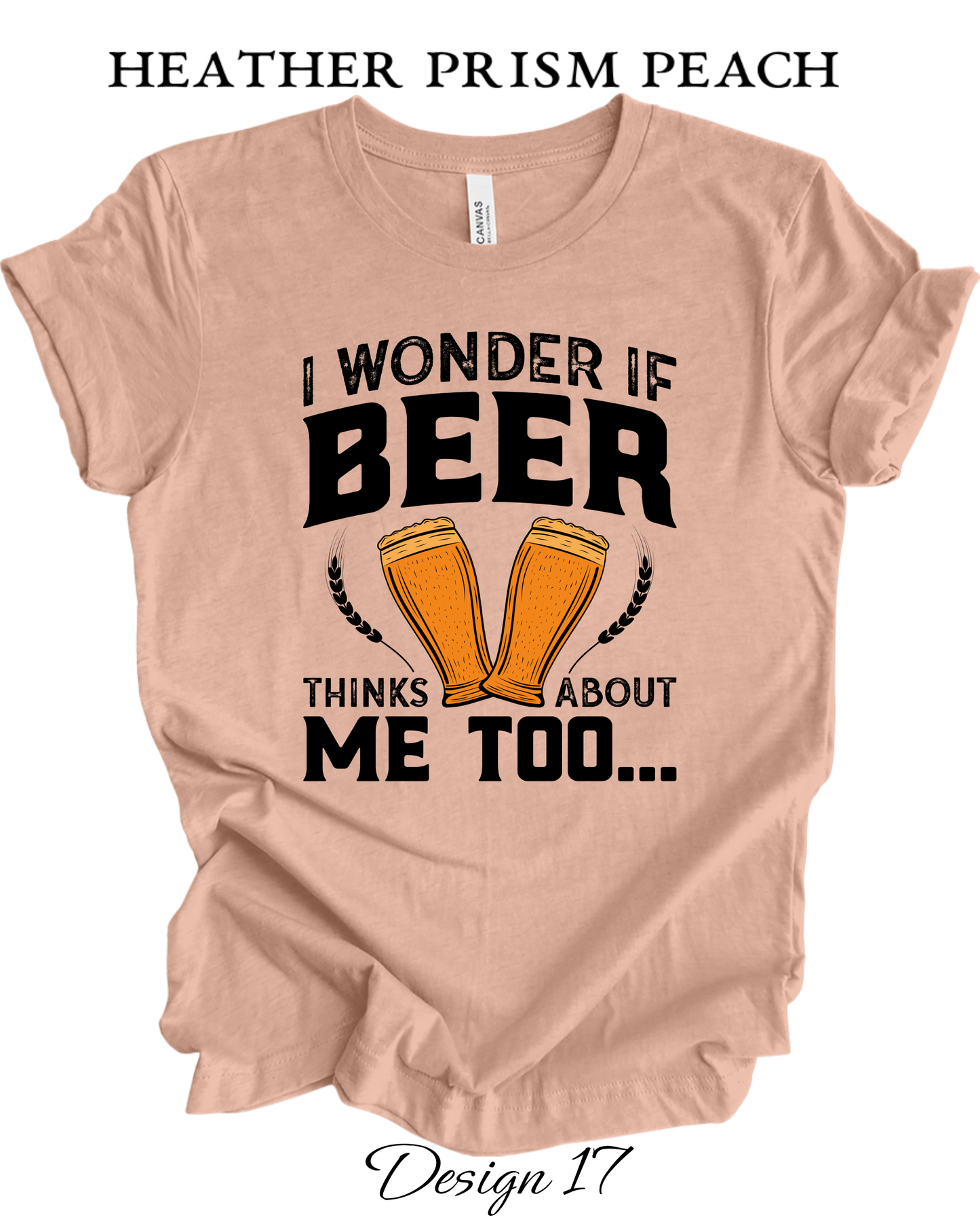 Custom Tee Unisex Crew Neck T-Shirts | Funny Beer Inspired Tee