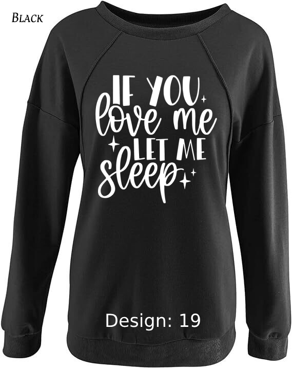 Sweatshirt Women's Funny & Sarcastic Sweatshirt | Custom Sweatshirt