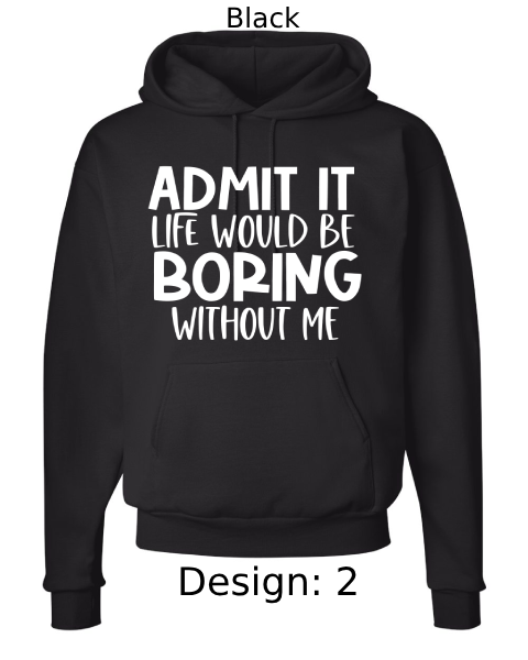 Unisex Funny & Sarcastic Hoodie Sweatshirt | Custom Hoodie
