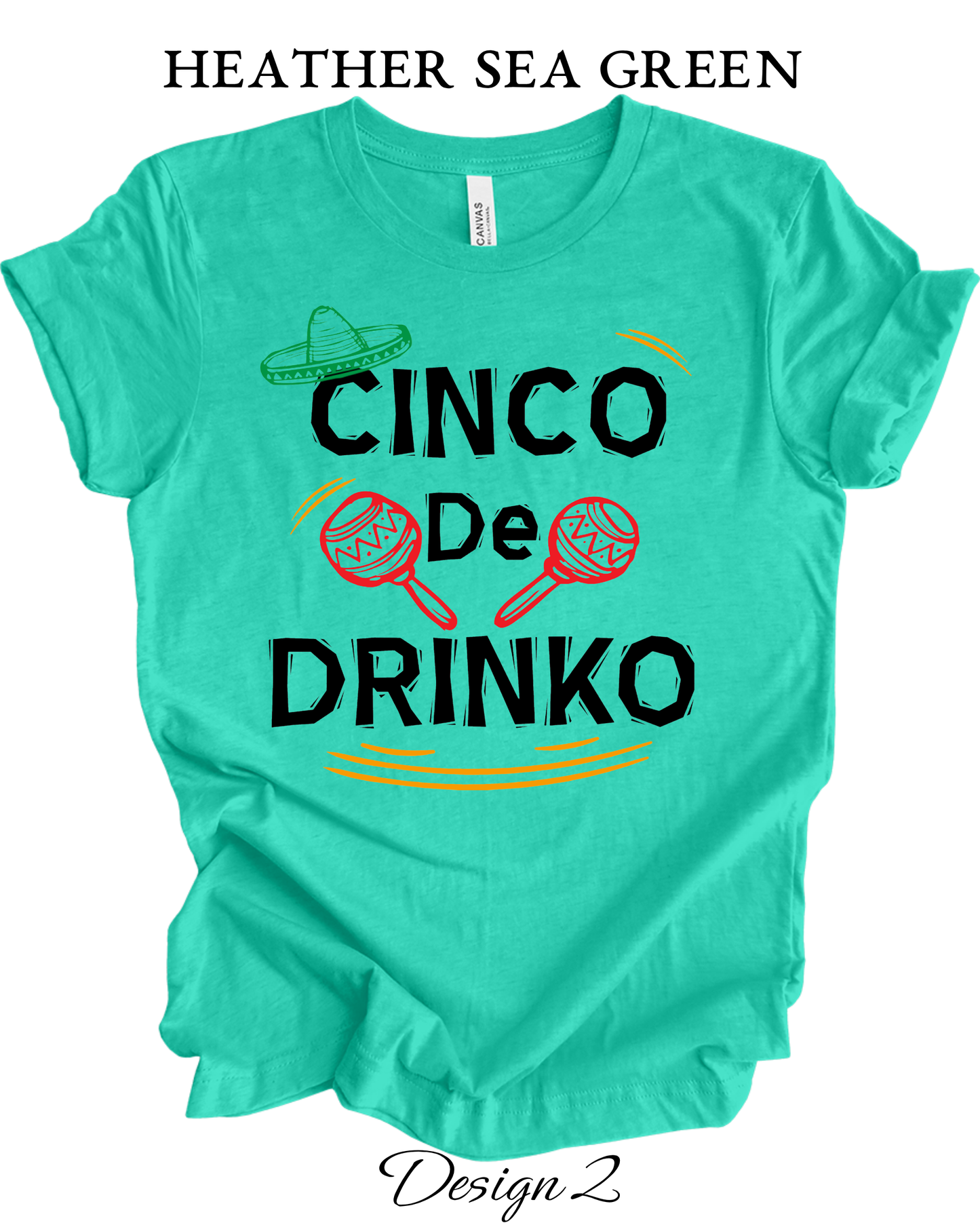 Custom Tee Unisex Crew Neck T-Shirts | Cinco de Mayo Inspired Tee