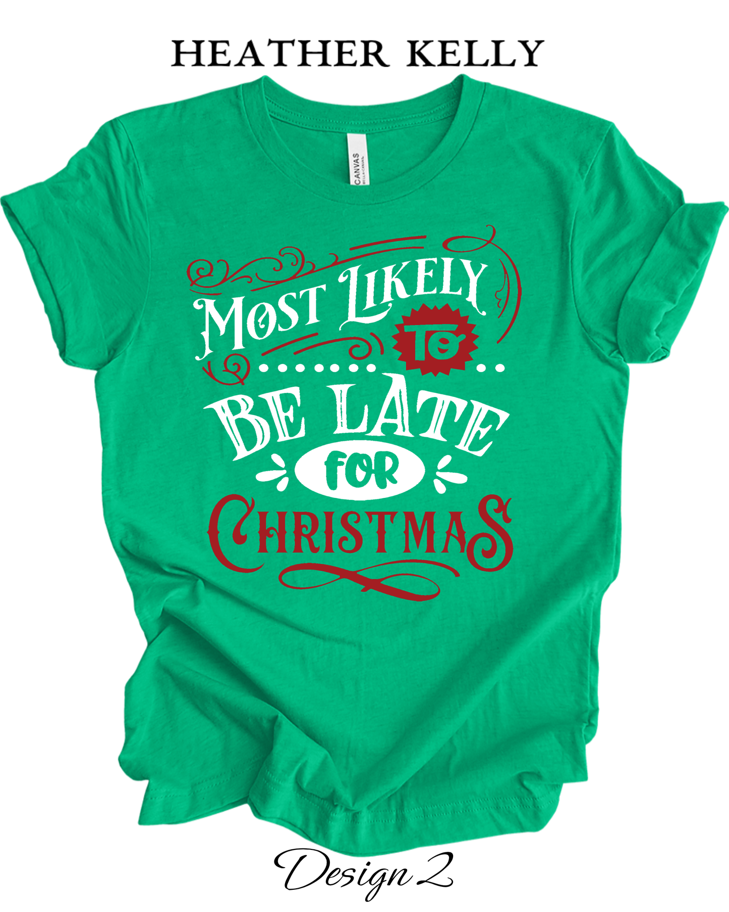 Custom Tee Unisex Crew Neck T-Shirts |  Christmas Funny Most Likely To Themed Tee