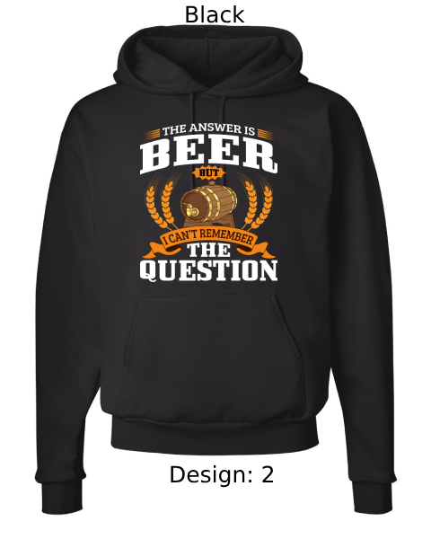Unisex Funny Beer Hoodie Sweatshirt | Custom Hoodie