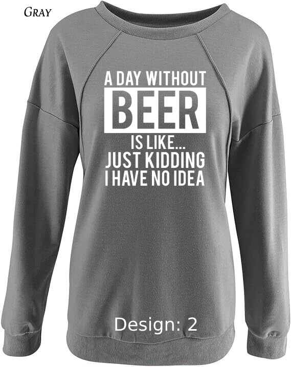 Sweatshirt Women's Funny Alcohol Sweatshirt | Custom Sweatshirt