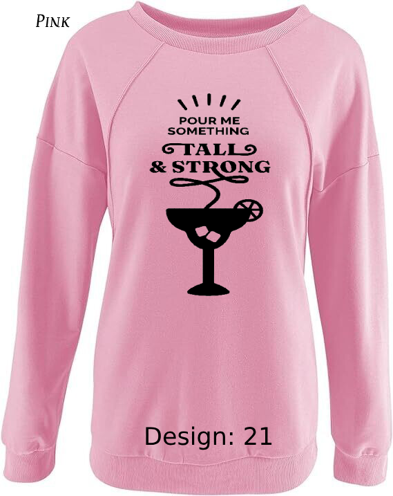 Sweatshirt Women's Funny Alcohol Sweatshirt | Custom Sweatshirt