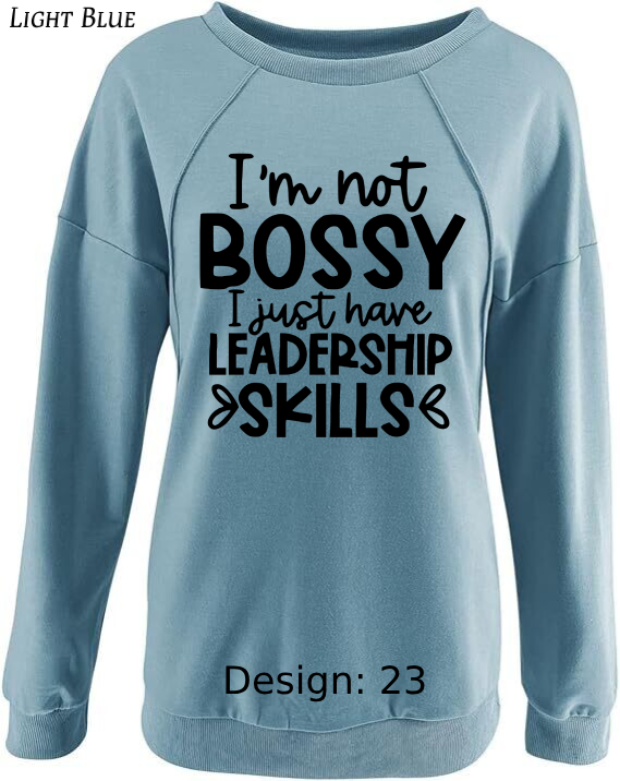 Sweatshirt Women's Funny & Sarcastic Sweatshirt | Custom Sweatshirt