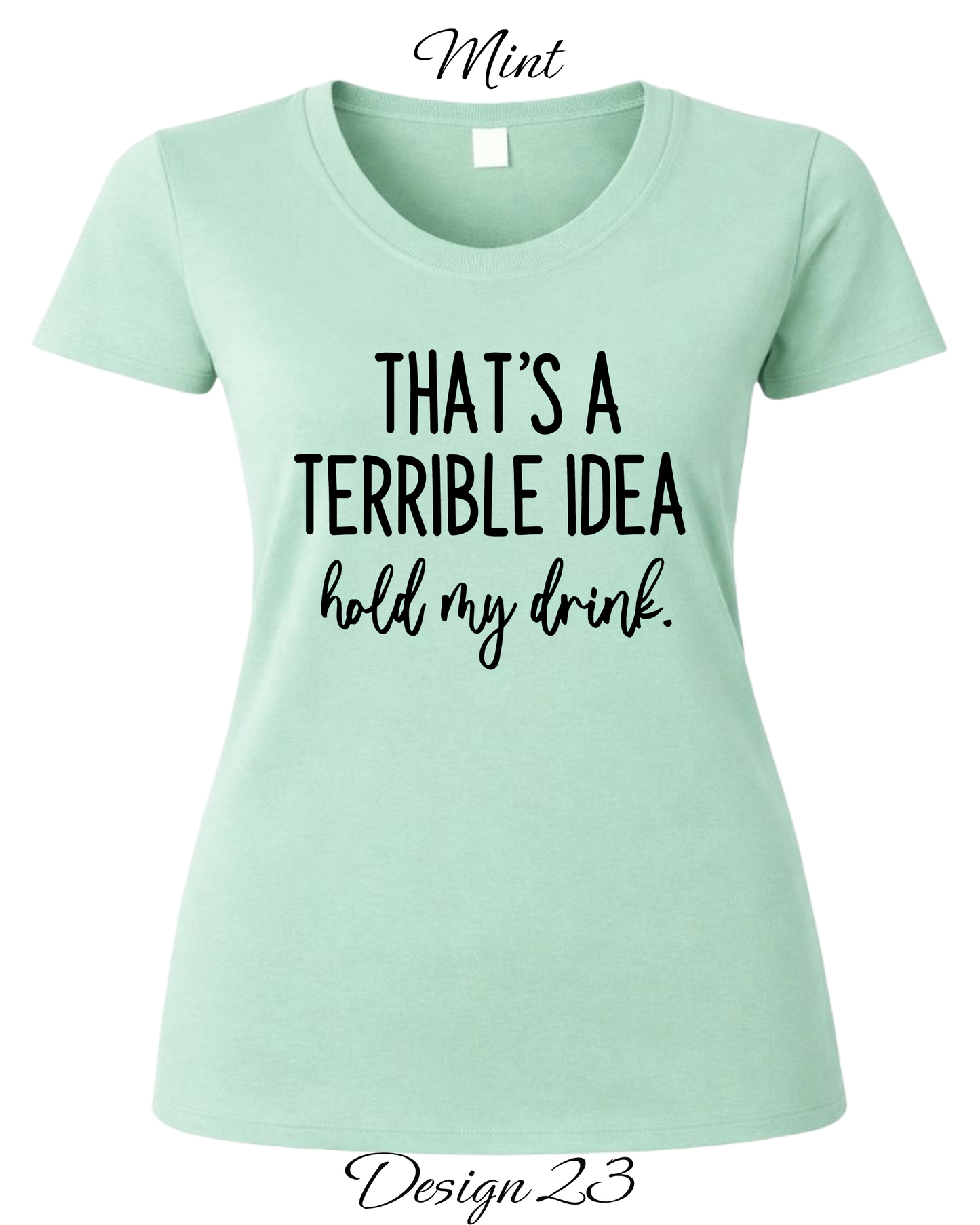 Custom Women's Tank Tops & Tees | Funny Alcohol Inspired Shirts