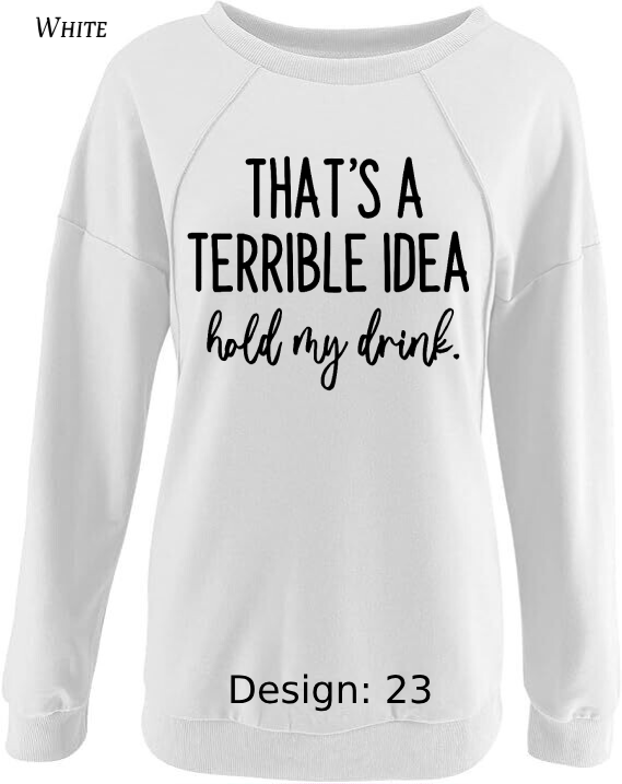 Sweatshirt Women's Funny Alcohol Sweatshirt | Custom Sweatshirt