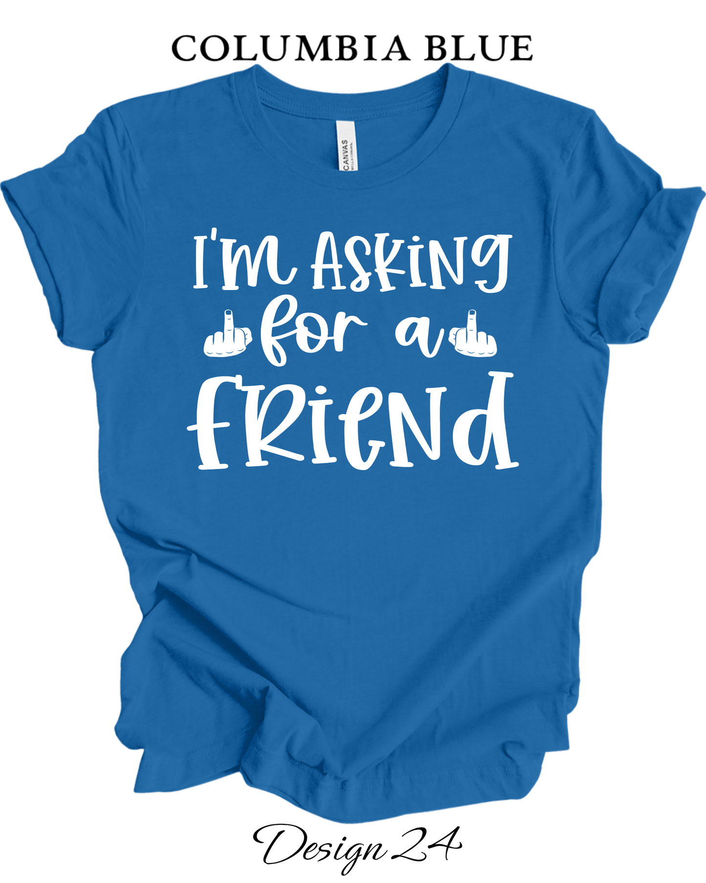 Custom Tee Unisex Crew Neck T-Shirts | Adult Funny and Sarcastic Inspired Tee