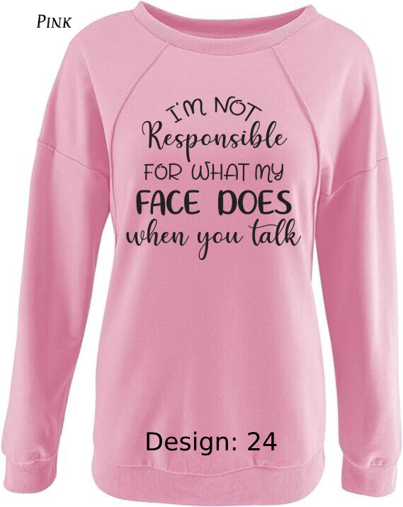 Sweatshirt Women's Funny & Sarcastic Sweatshirt | Custom Sweatshirt