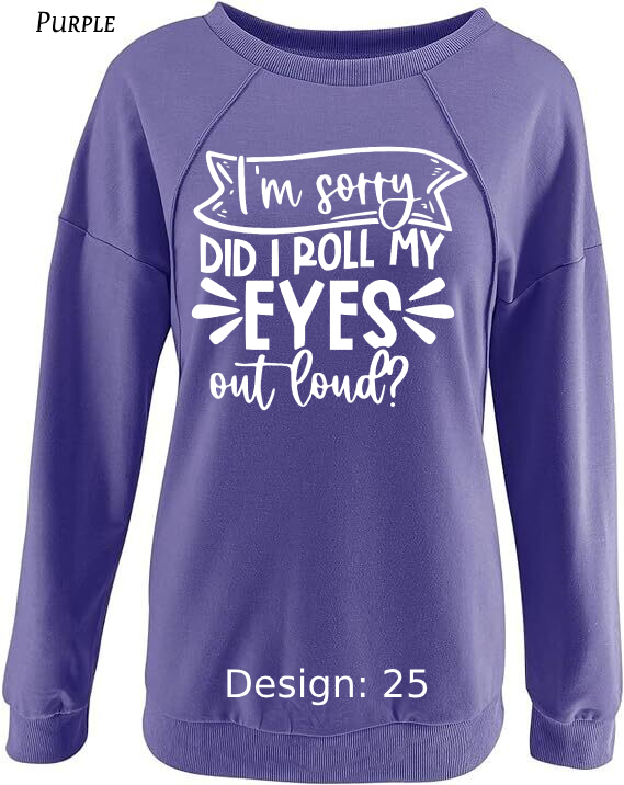 Sweatshirt Women's Funny & Sarcastic Sweatshirt | Custom Sweatshirt