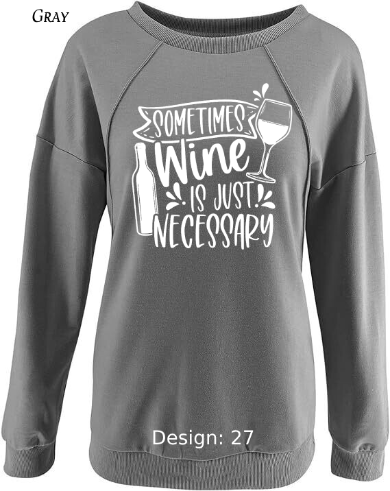 Sweatshirt Women's Wine Sweatshirt | Custom Sweatshirt