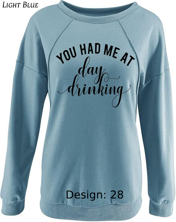 Sweatshirt Women's Funny Alcohol Sweatshirt | Custom Sweatshirt