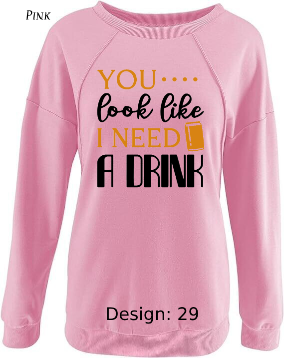 Sweatshirt Women's Funny Alcohol Sweatshirt | Custom Sweatshirt