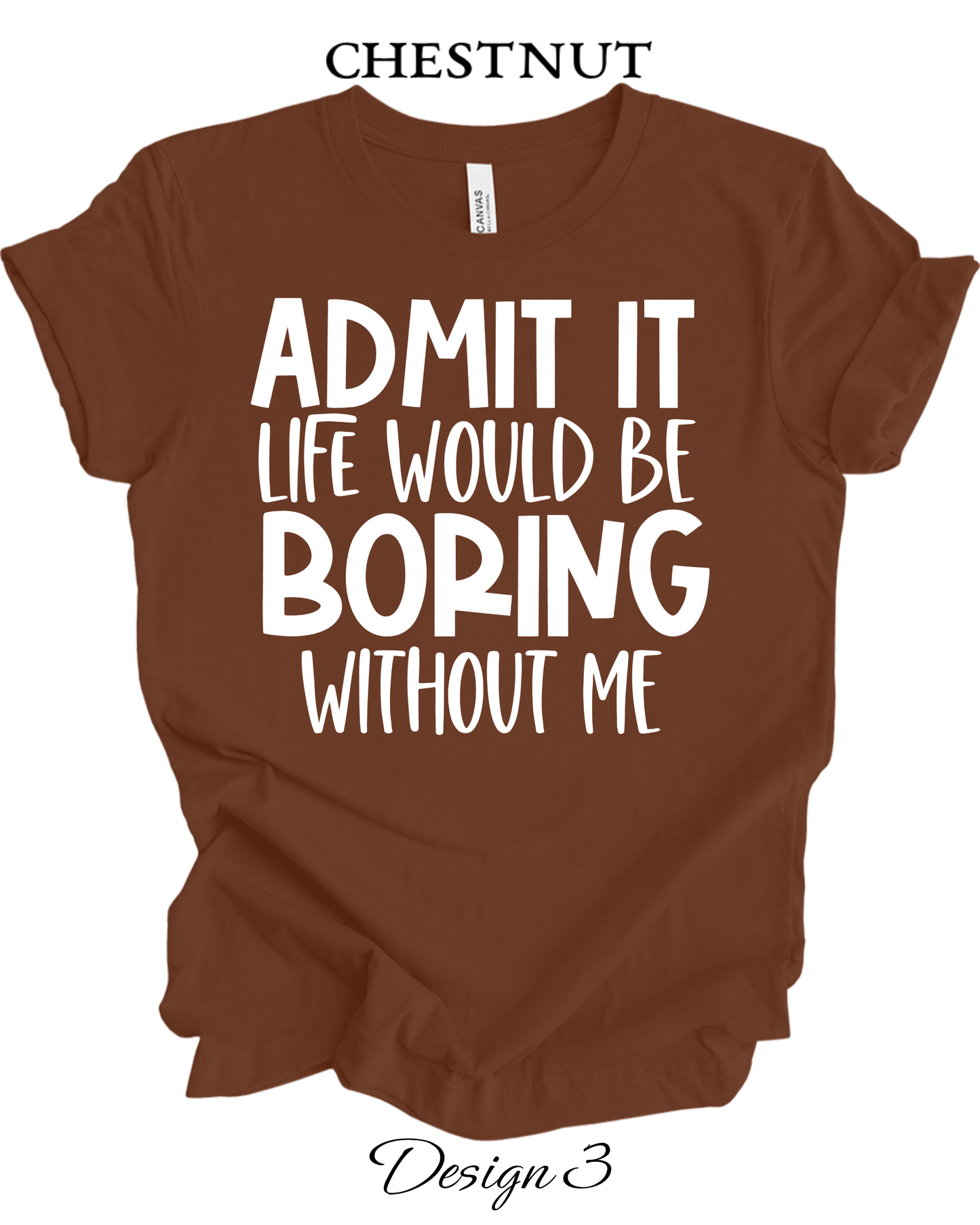 Custom Tee Unisex Crew Neck T-shirts | Funny & Sarcastic Inspired Tee