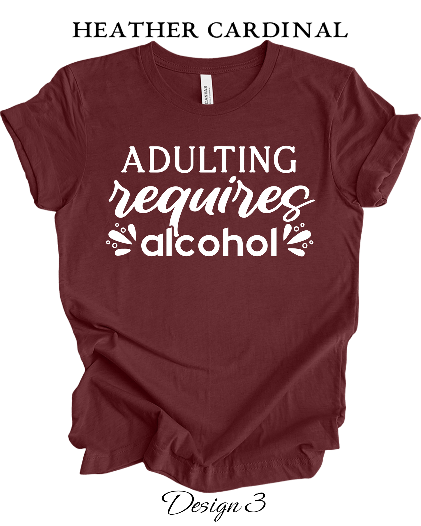 Custom Tee Unisex Crew Neck T-Shirts | Funny Alcohol Inspired Tee
