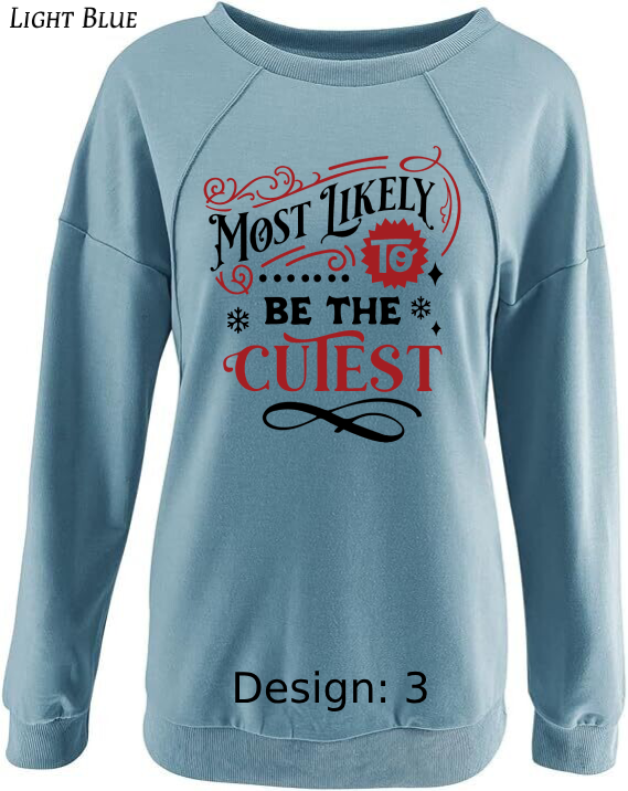 Sweatshirt Women's Christmas Funny Most Likely To Sweatshirt | Custom Sweatshirt