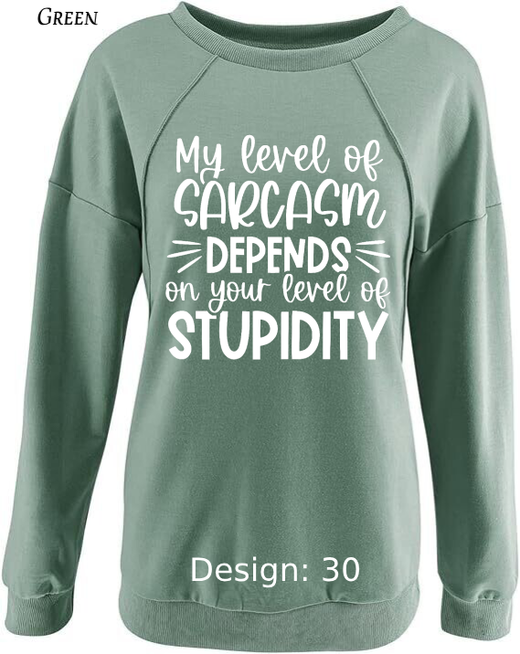 Sweatshirt Women's Funny & Sarcastic Sweatshirt | Custom Sweatshirt
