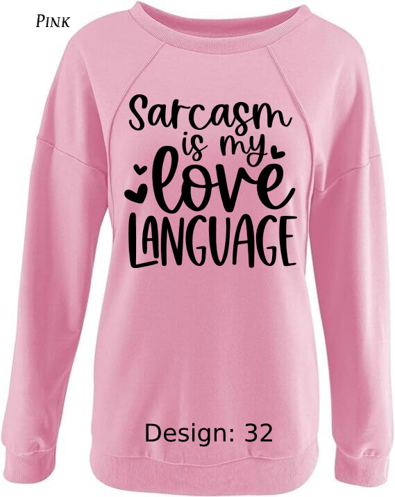 Sweatshirt Women's Funny & Sarcastic Sweatshirt | Custom Sweatshirt