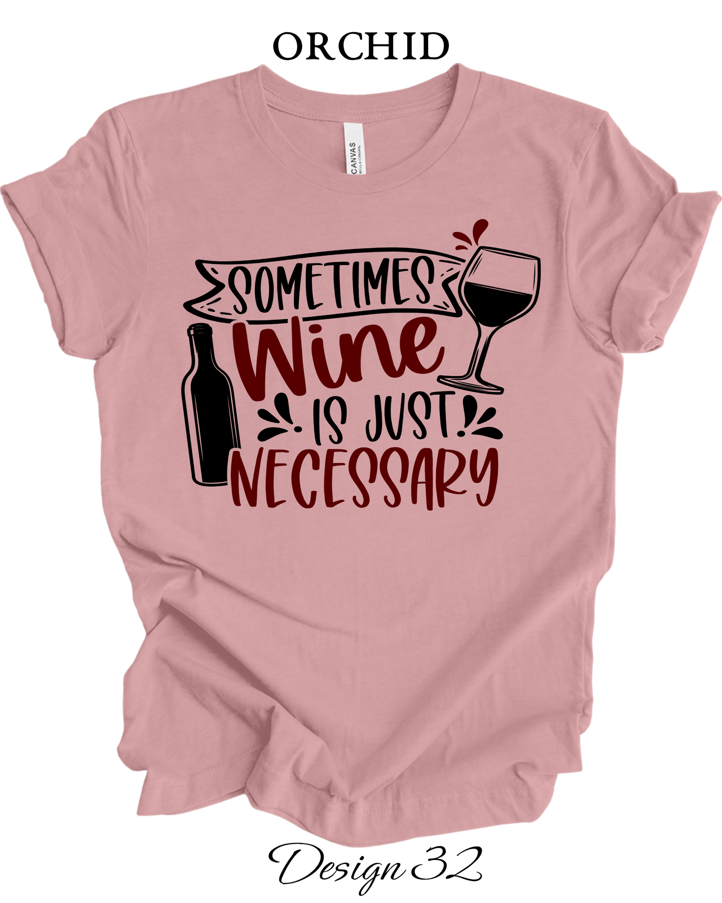 Custom Tee Unisex Crew Neck T-Shirts | Funny Wine Inspired Tee