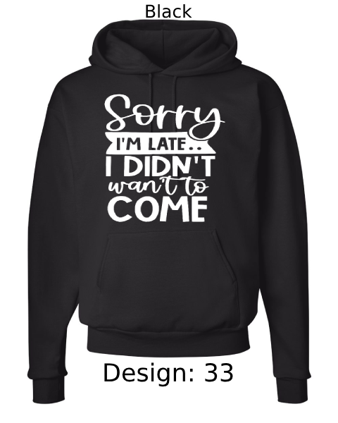 Unisex Funny & Sarcastic Hoodie Sweatshirt | Custom Hoodie