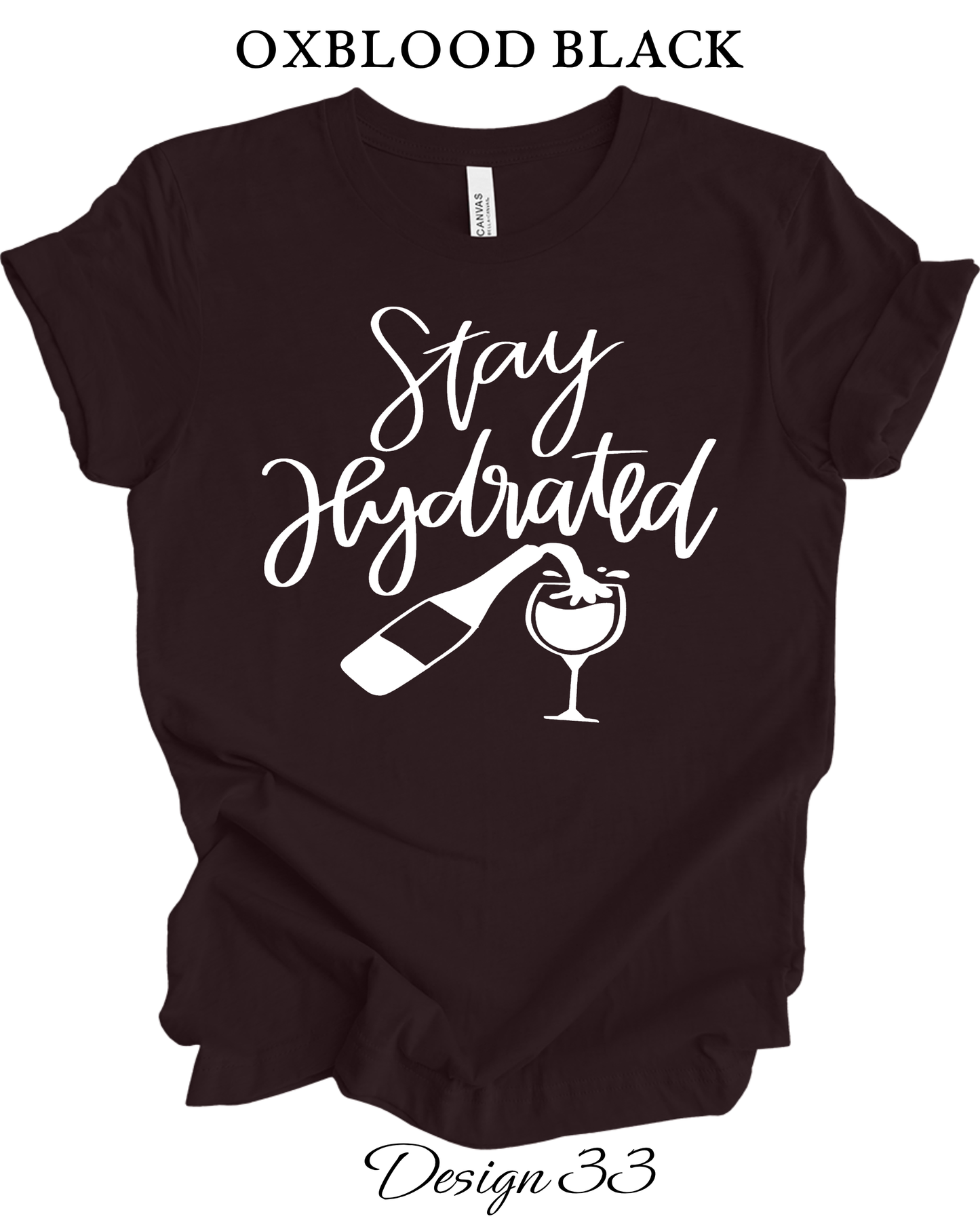 Custom Tee Unisex Crew Neck T-Shirts | Funny Wine Inspired Tee
