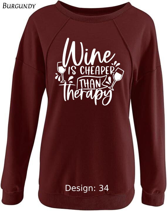 Sweatshirt Women's Wine Sweatshirt | Custom Sweatshirt