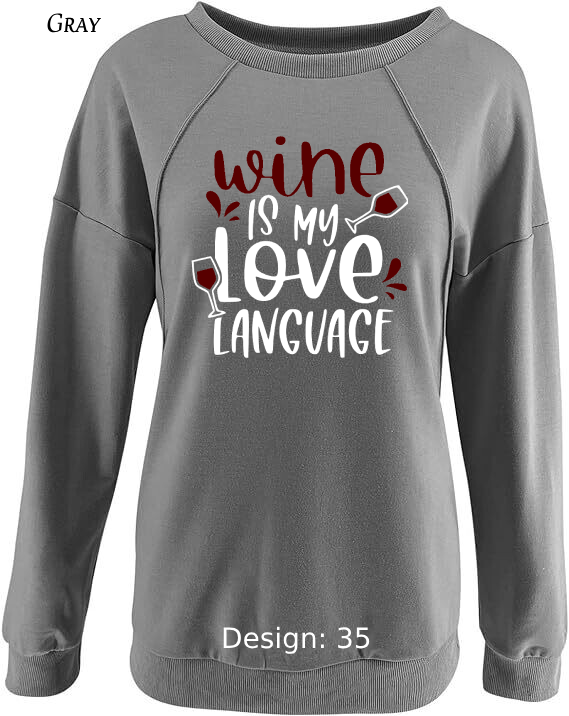 Sweatshirt Women's Wine Sweatshirt | Custom Sweatshirt