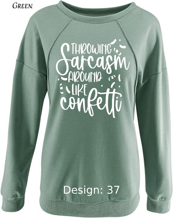 Sweatshirt Women's Funny & Sarcastic Sweatshirt | Custom Sweatshirt