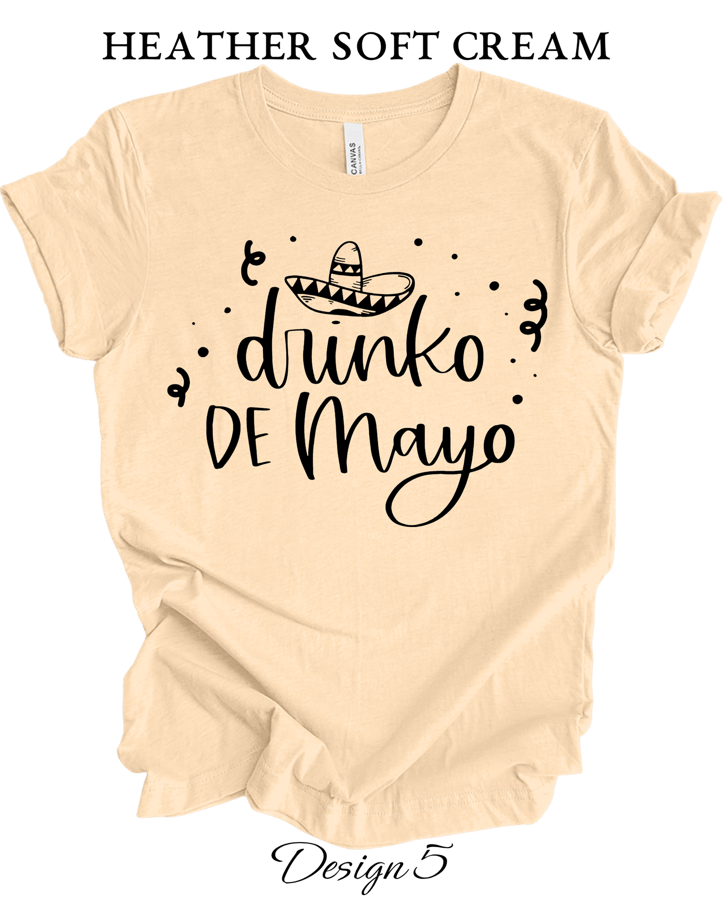 Custom Tee Unisex Crew Neck T-Shirts | Cinco de Mayo Inspired Tee