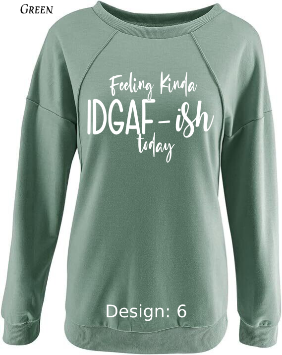 Sweatshirt Women's Funny & Sarcastic Sweatshirt | Custom Sweatshirt