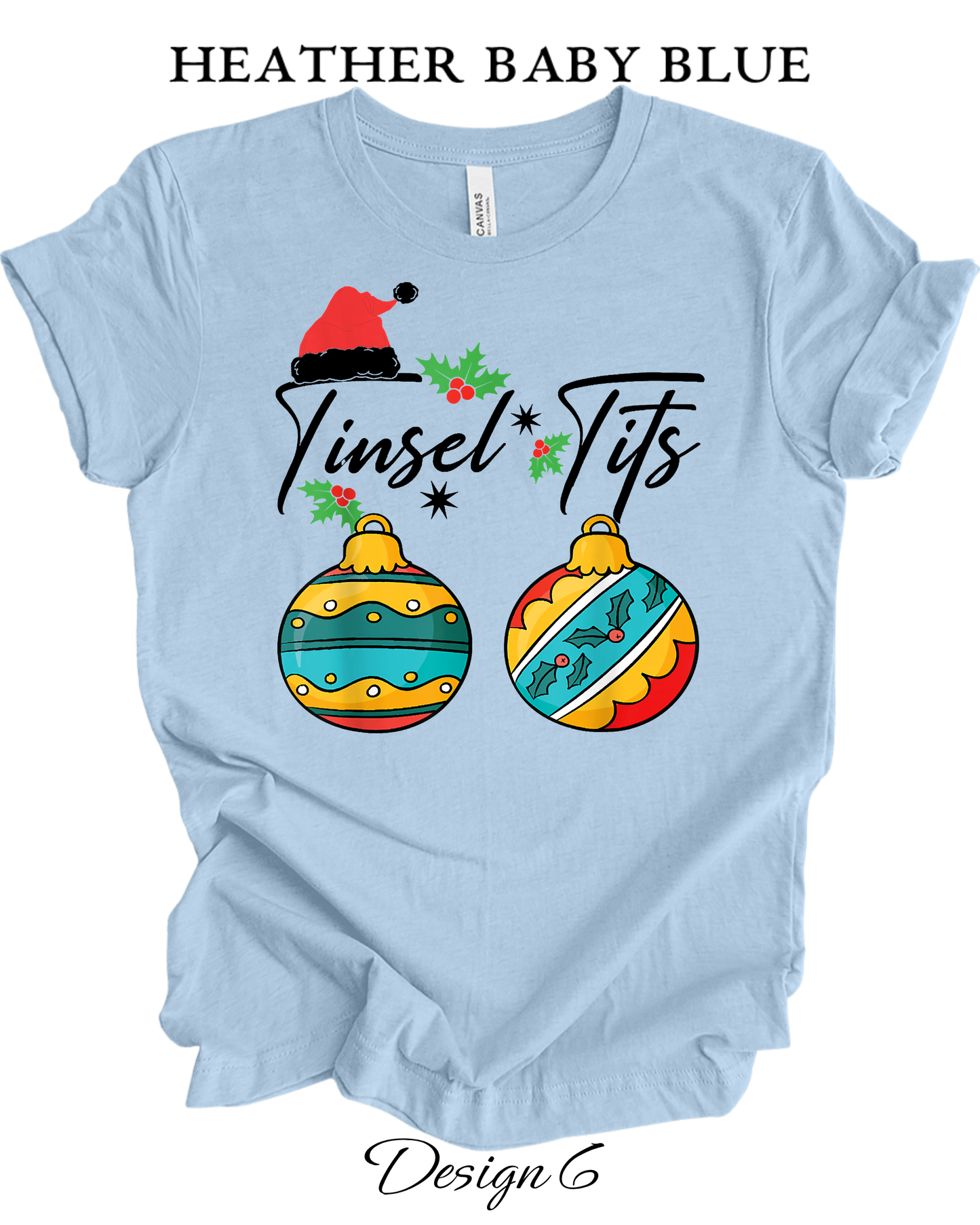 Custom Tee Unisex Crew Neck T-Shirts | Christmas Jingle Balls & Tinsel Tits Inspired Tee