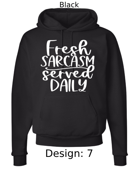 Unisex Funny & Sarcastic Hoodie Sweatshirt | Custom Hoodie