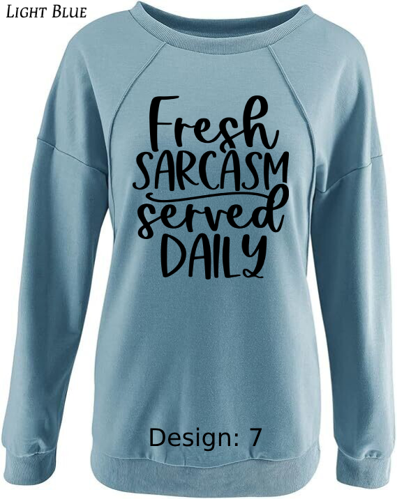 Sweatshirt Women's Funny & Sarcastic Sweatshirt | Custom Sweatshirt