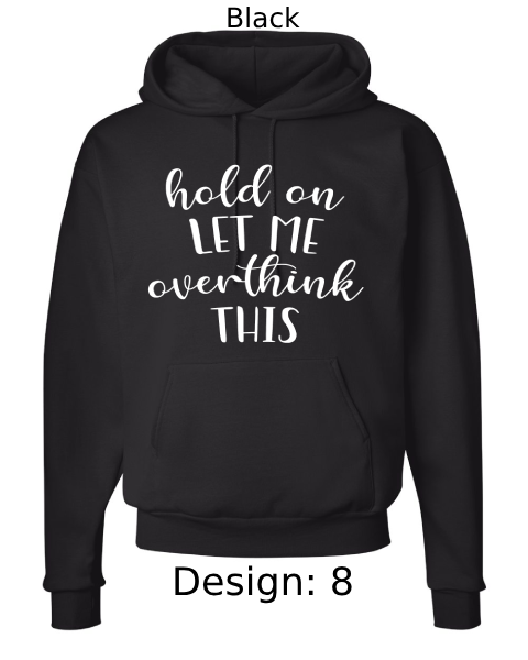 Unisex Funny & Sarcastic Hoodie Sweatshirt | Custom Hoodie