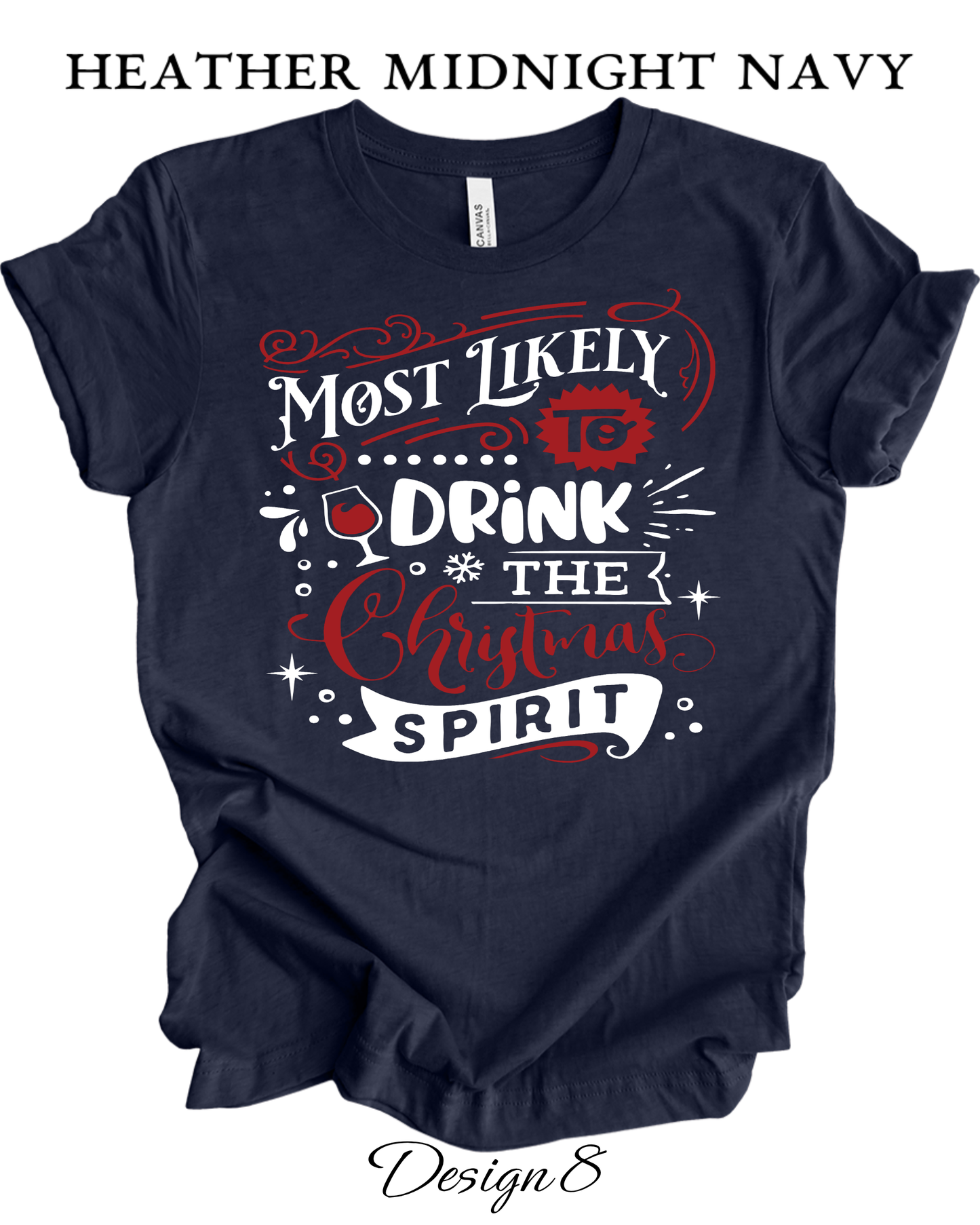 Custom Tee Unisex Crew Neck T-Shirts |  Christmas Funny Most Likely To Themed Tee