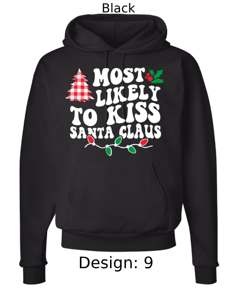 Unisex Christmas Funny Most Likely To Hoodie Sweatshirt | Custom Hoodie